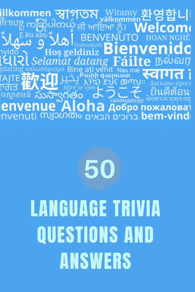 50 Language Trivia Questions and Answers Trivia Inc