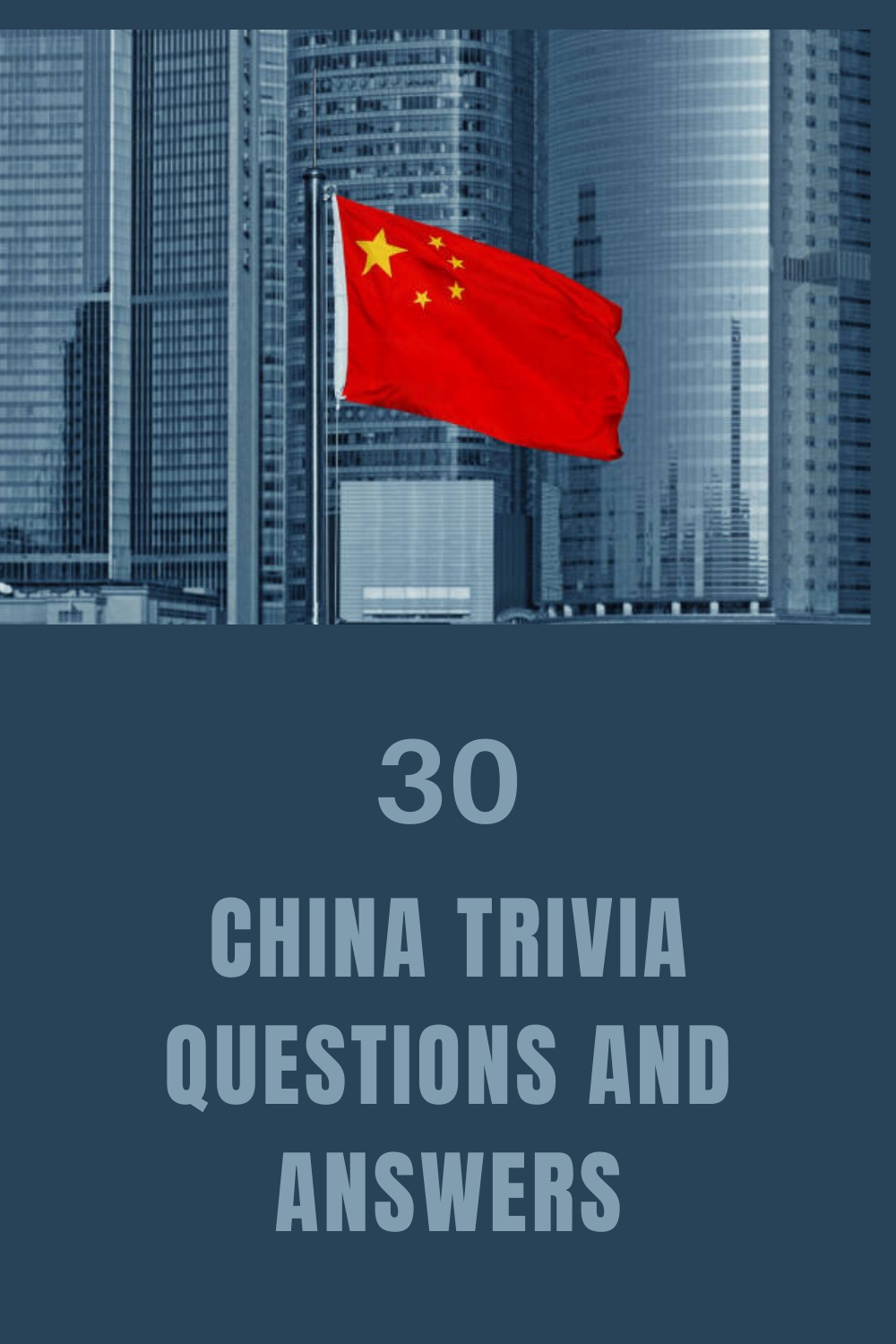 30 China Trivia Questions and Answers