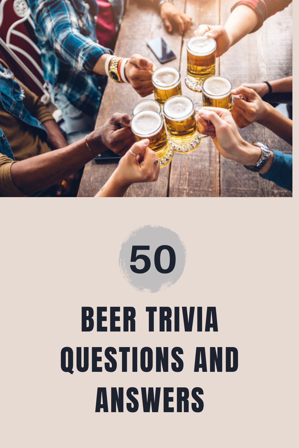 50 Beer Trivia Questions and Answers