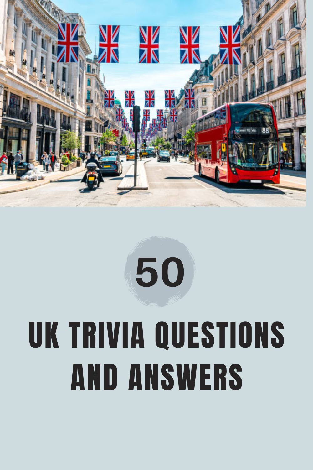50 UK Trivia Questions and Answers