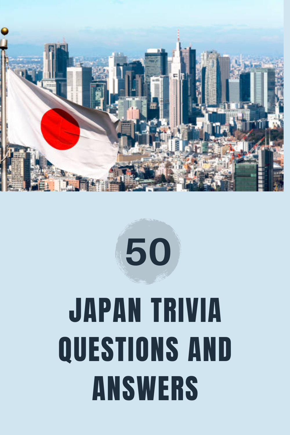50 Japan Trivia Questions and Answers