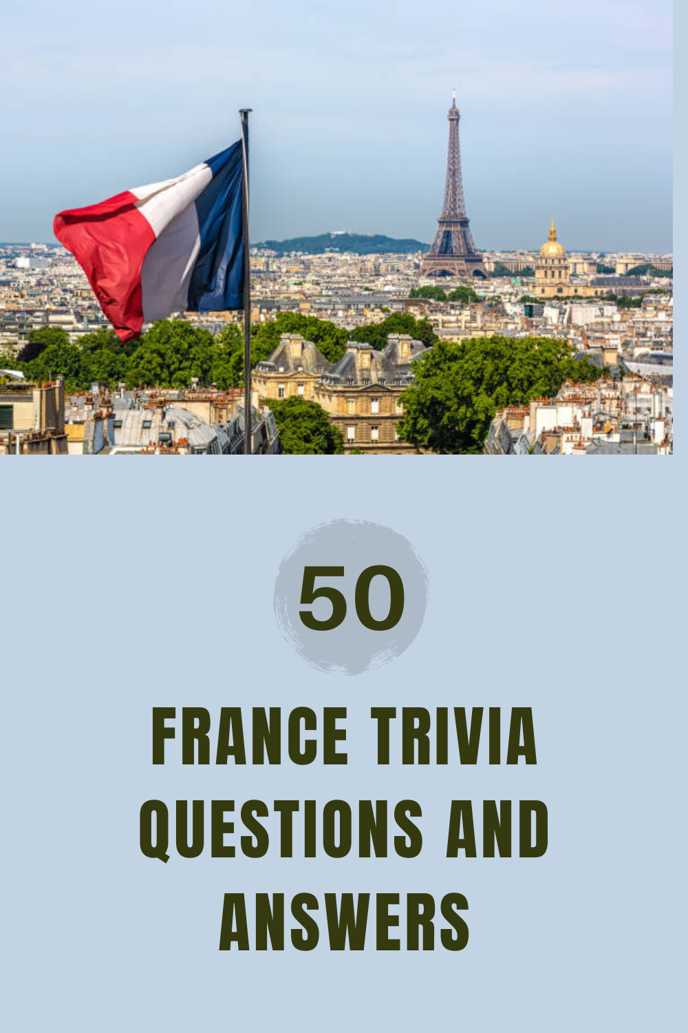 50 France Trivia Questions and Answers