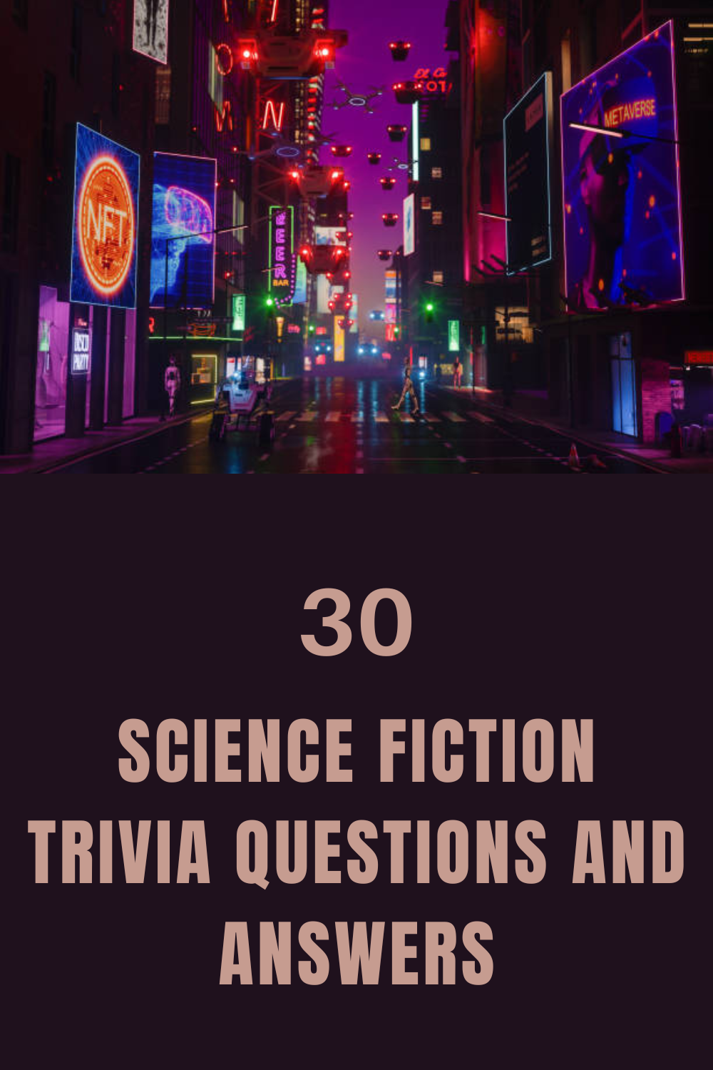 30 Science Fiction Trivia Questions and Answers