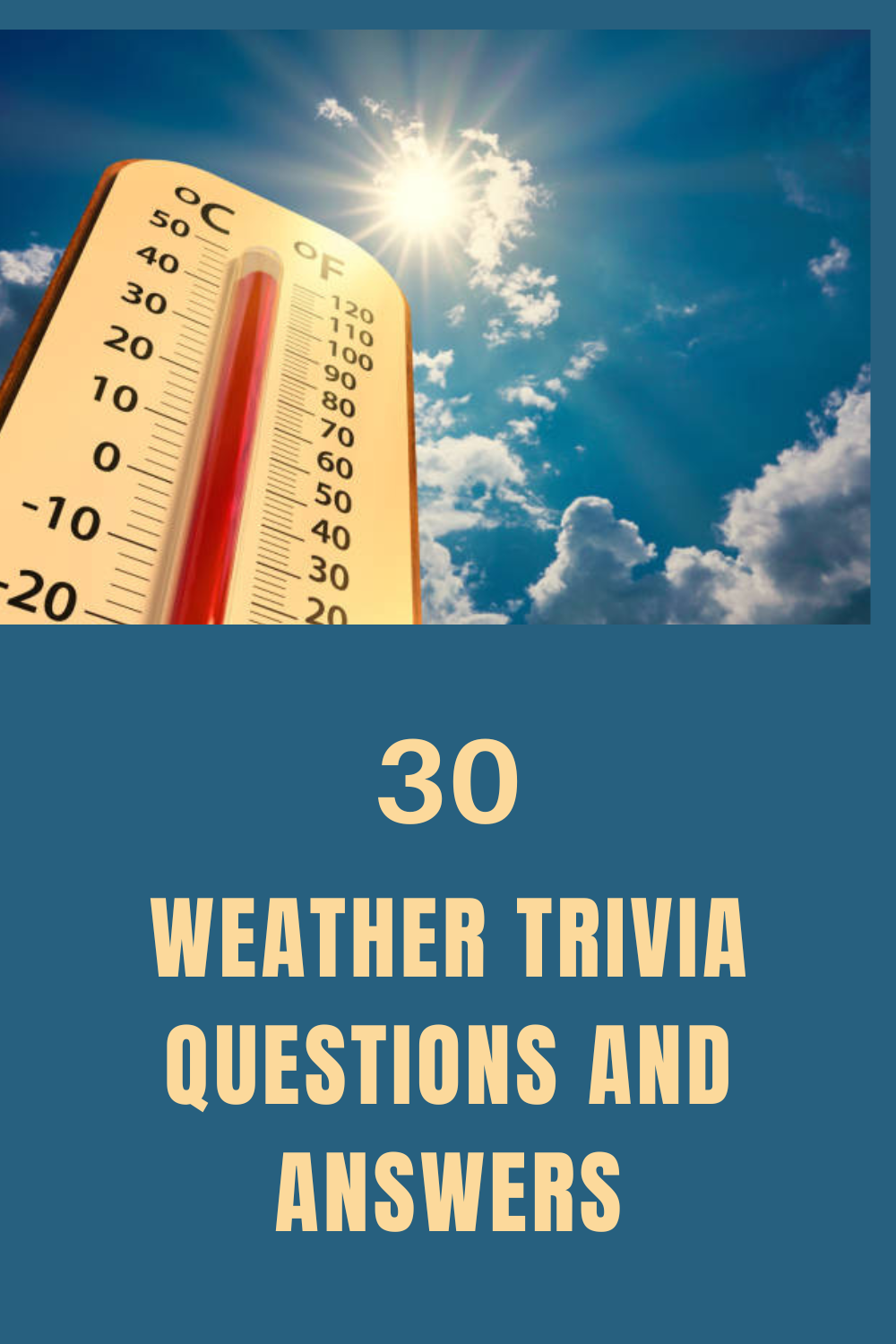 30 Weather Trivia Questions and Answers