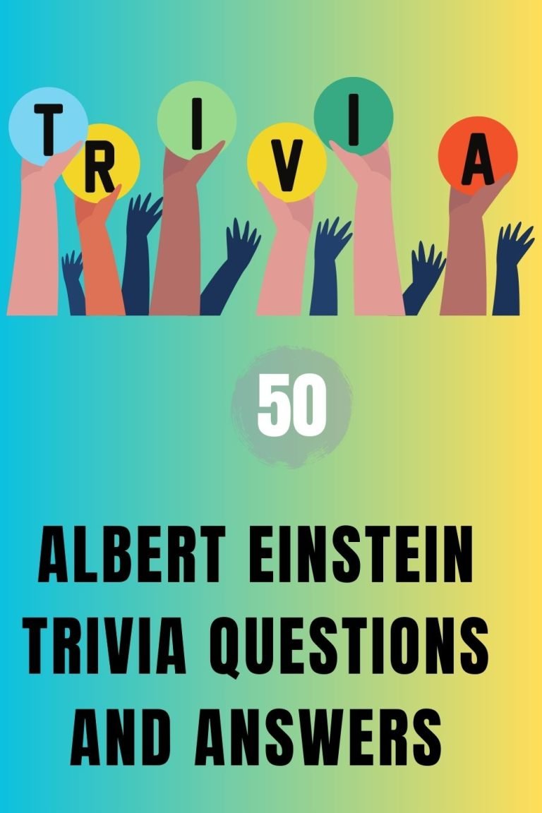 50 Albert Einstein Trivia Questions And Answers Trivia Inc 8847