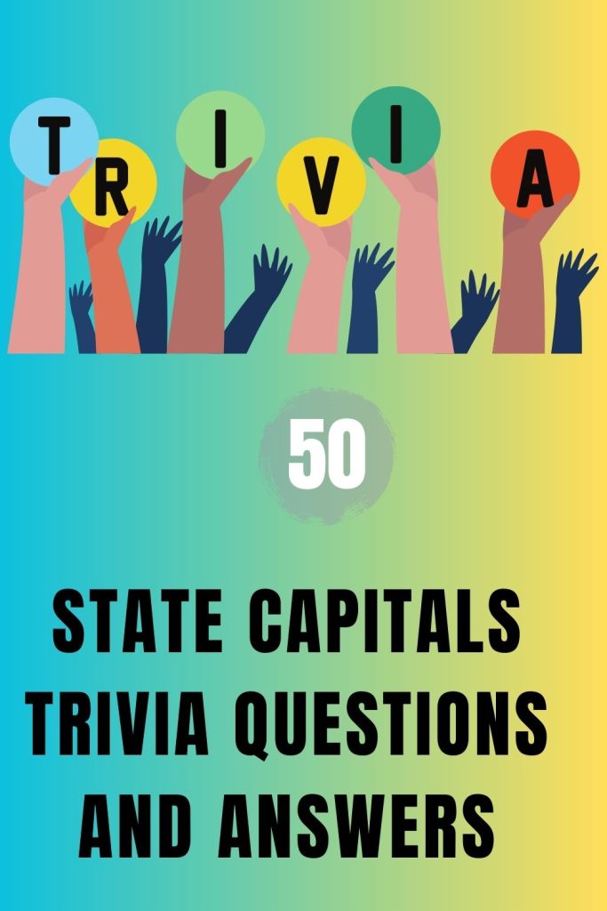 50-state-capitals-trivia-questions-and-answers-trivia-inc